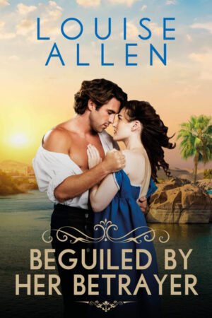Beguiled By Her Betrayer by Louise Allen
