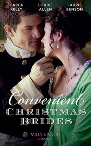 Convenient Christmas Brides by Louise Allen, Carla Kelly & Laurie Benson