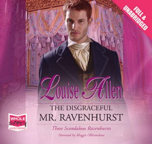 Disgraceful Mr Ravenhurst by Louise Allen