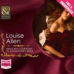 Innocent Courtesan to Adventurer's Bride by Louise Allen