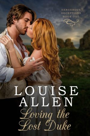 Loving the Lost Duke by Louise Allen