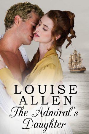 The Admirals Daughter by Louise Allen