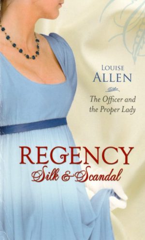 The Officer and the Proper Lady by Louise Allen