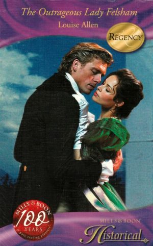 The Outrageous Lady Felsham by Louise Allen