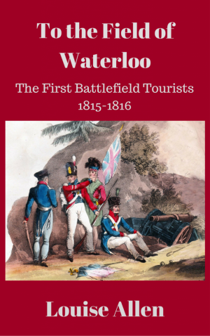 To the Field of Waterloo by Louise Allen