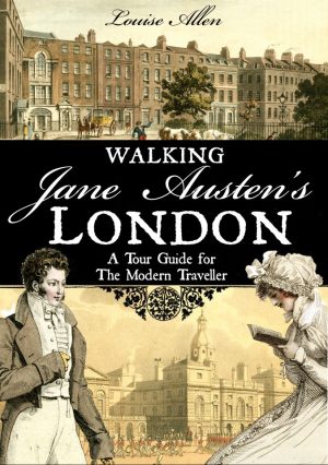 Walking Jane Austen by Louise Allen