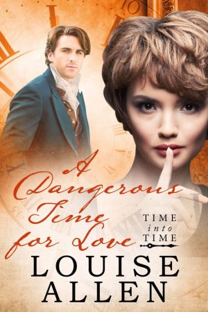 A Dangerous Time for Love by Louise Allen