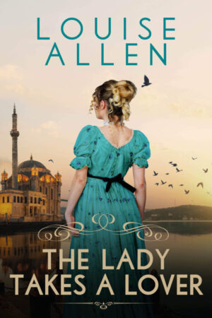 The Lady Takes a Lover by Louise Allen